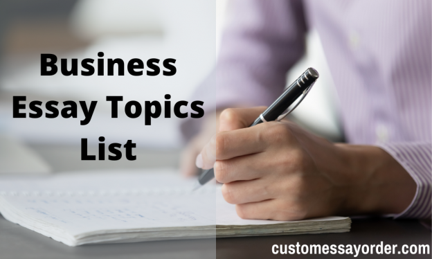 Business Essay Topics List
