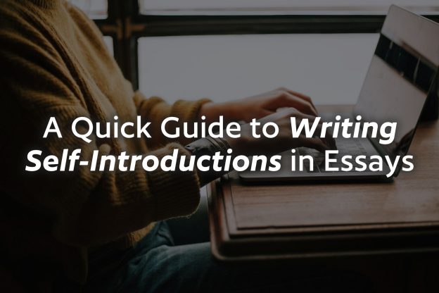 A Quick Guide to Writing Self-Introductions in Essays